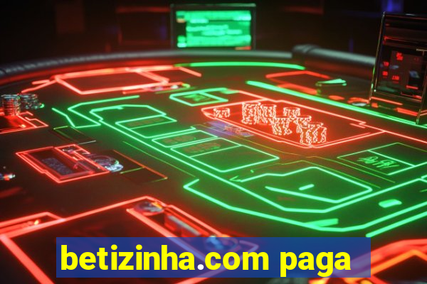 betizinha.com paga